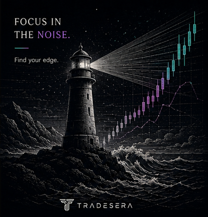 Focus in the noise. Find your edge.